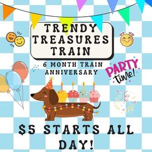 Trendy Treasures Train - 6 Month Anniversary Party! - 1/15/2026